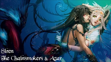 【Nightcore】Siren ★ The Chainsmokers & Azar