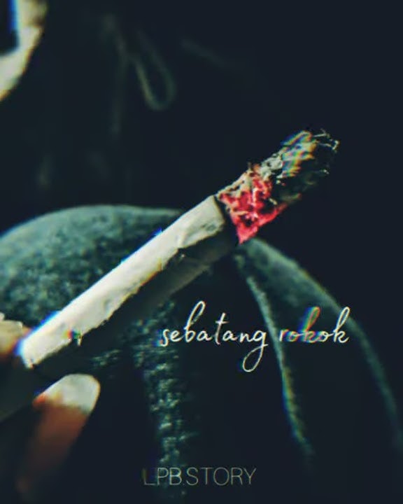 Story Wa Dan Messenger Santuy Dengan Sebatang Rokok.                #Videohits