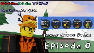 GnomeCode Tower Defense Addon: Tower Count press