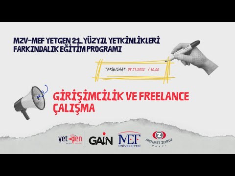 MZV MEF YetGen 21 Yüzyıl Yetkinlikleri Eğitim Programı Girişimcilik Ve Freelance Çalışma 