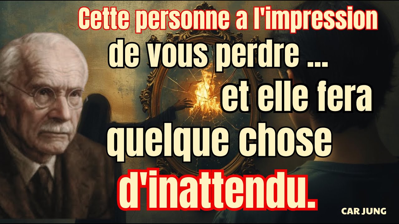 Cette personne a l'impression de vous perdre et fera quelque chose d'inattendu || CARL JUNG