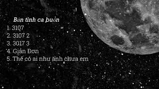 Những bản tình ca buồn - 3107 - 3107 2 - 3107 3 / slowed