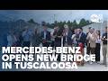 Mercedes-Benz opens new bridge connecting Tuscaloosa County facilities