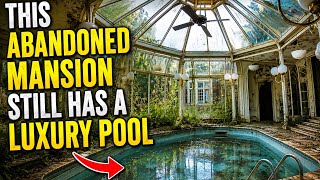 This Abandoned Mansion Still Has a Luxury Pool