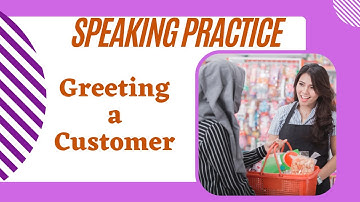 Greeting a Customer in English