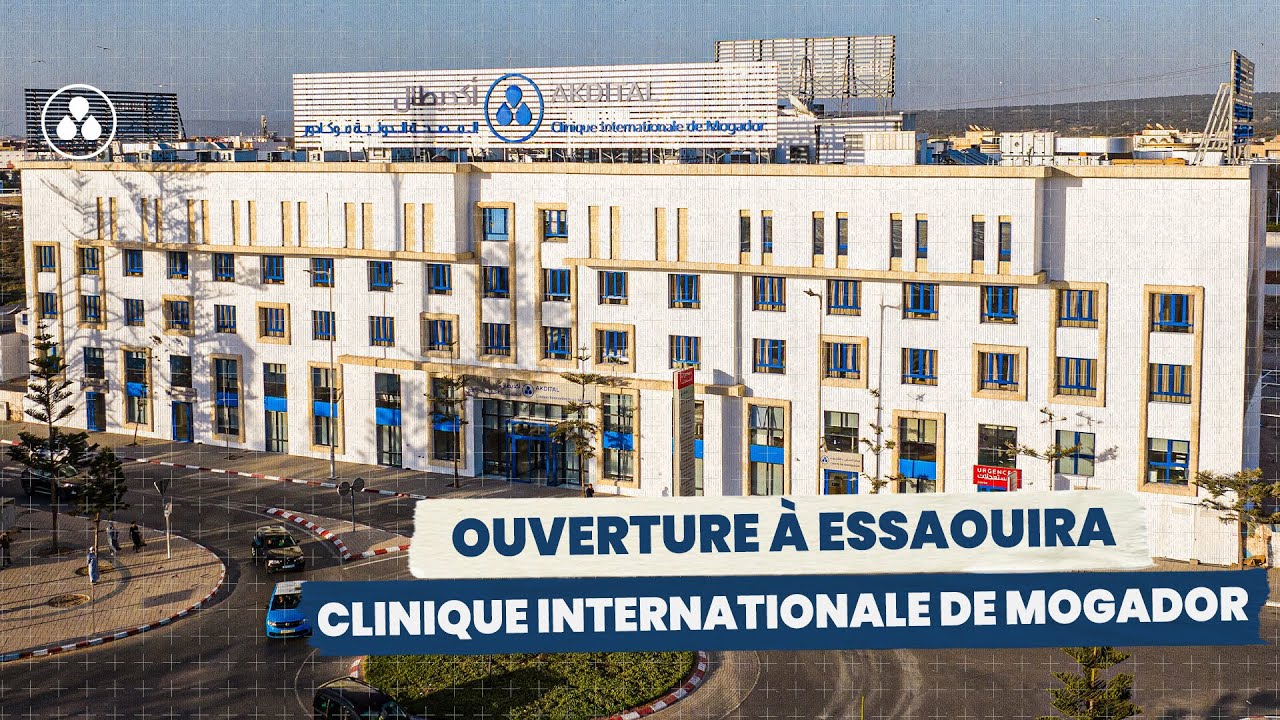Ouverture à Essaouira | Clinique Internationale de Mogador
