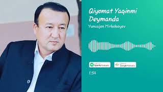 Yunuson Mirboboyev - Qiyomat Yaqinmi Deymanda (Hayotiy Manoli Qo'shiq) MUSICRADIOFM YOUTUBE KANALI