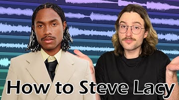 How to make a Steve Lacy song in 2 minutes