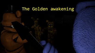 [SFM FNaF] season 1 episode 2: The golden awakening