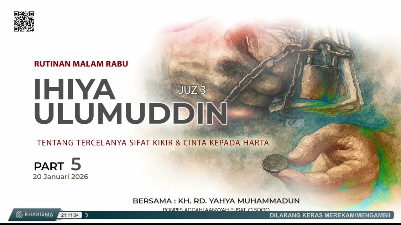 PART 5  - IHYA ULUMIDDIN JUZ 3 TENTANG TERCELANYA SIFAT KIKIR & CINTA KEPADA HARTA (20/01/2026)