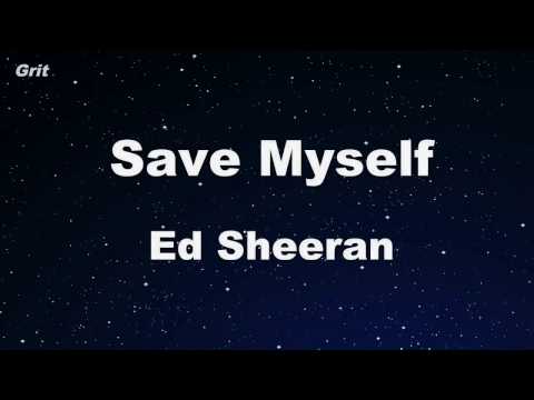 Save Myself - Ed Sheeran Karaoke 【With Guide Melody】 Instrumental