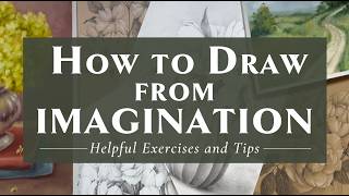 Learn How to Draw From Your Imagination - 4 Exercises to Get Started Profile