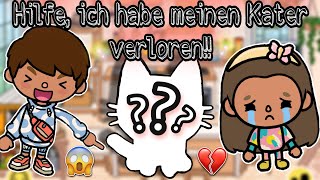 😭 HILFE - ICH HABE MEINEN KATER VERLOREN 🐈 | SPANNEND |TOCA BOCA STORY DEUTSCH  |  ALLES TOCA