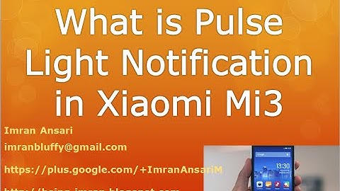 What is Pulse Notification light in Mobile Xiaomi Mi3 or MIUI5 MIUI 6