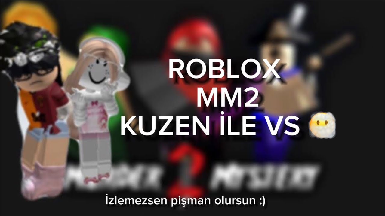 Kuzenim ile mm2 vs oynadık #keşfet #emek #help youtube telif hakkı atma ...