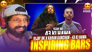 43 Ki Hawa Reaction - VIJAY DK x Karan Kanchan | Red Bull 64 Bars | Kaint Reaction 