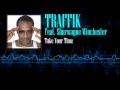 Traffik Feat Shurwayne Winchester Take Your Time Soca 2002 mp3