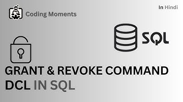 #73|| DCL || GRANT & REVOKE COMMAND IN SQL || DATA CONTROL LANGUAGE ||SQL LECTURE FOR BEGINNERS