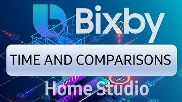 Bixby Home Studio Tutorial - DateTime and Comparisons