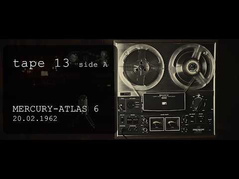 Apollo Project - tape 13, side A - Mercury - Atlas 6
