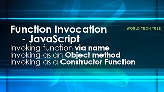 Function invocation in JavaScript | Constructor Function Invocation | Invoking object method