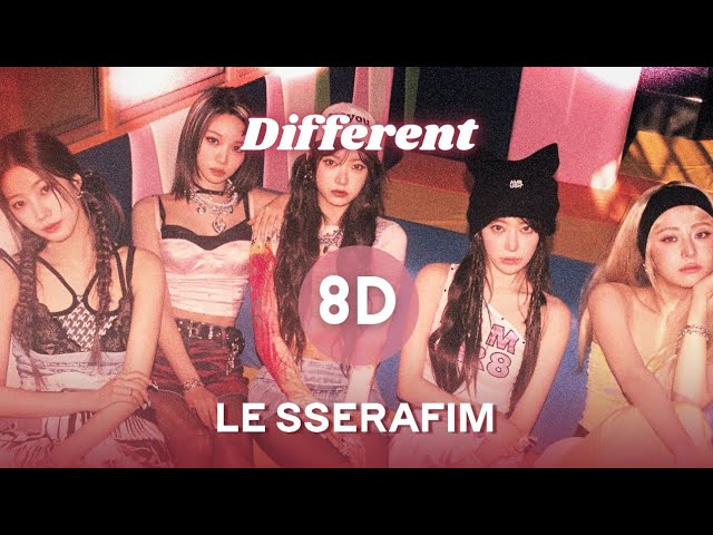 🎧 LE SSERAFIM (르세라핌) - Different | 8D AUDIO - YouTube
