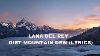 Lana Del Rey | Diet Mountain Dew (Demo) lyrics Resimi