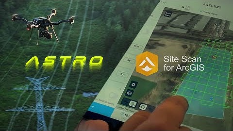 Introducing Astro + Site Scan for ArcGIS