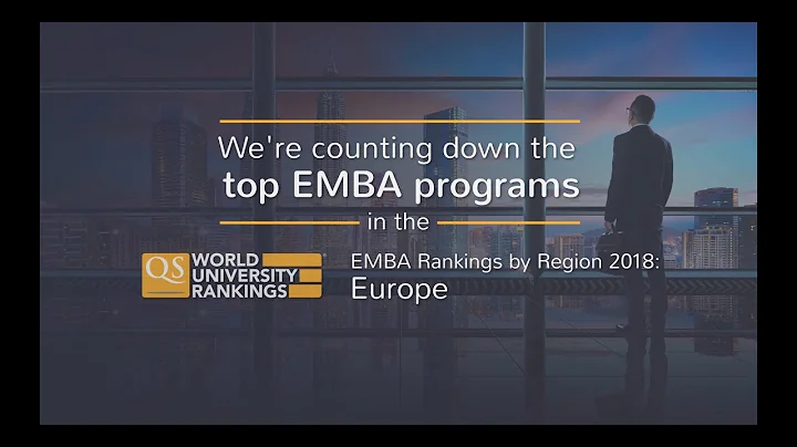 The Top EMBA Programs in Europe // QS EMBA Rankings 2018