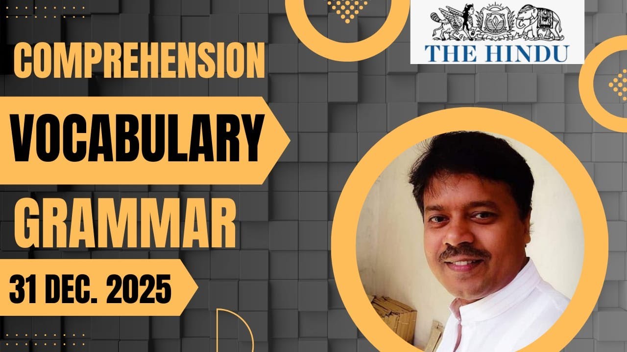 THE HINDU EDITORIAL ANALYSIS 31 DEC 2025