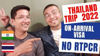 No Pre-arrival RTPCR | Thailand on arrival visa | Thailand tour experience