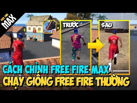 [Free Fire] Cách Chỉnh Kiểu Chạy Trong Free Fire Max Giống Như Free Fire Thường | Lão Gió