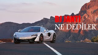 DJ JANTİ NE DEDİLER