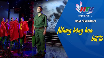 Hoạt cảnh dân ca: Những bông hoa bất tử | Dân ca Nghệ Tĩnh