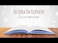 História da Filosofia - Guia de leitura para iniciantes