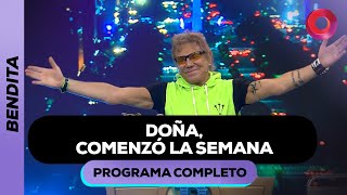 Doña, COMENZÓ LA SEMANA | #Bendita Completo - 06/05 - El Nueve