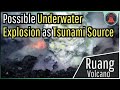 Ruang volcano eruption update possible underwater explosion as tsunami source