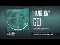 Gei  hang on feat kierra sheard radio version audio only