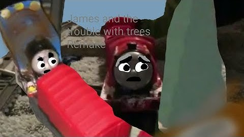 James And The Trouble With Trees Remake | Thomas The Tank Engine