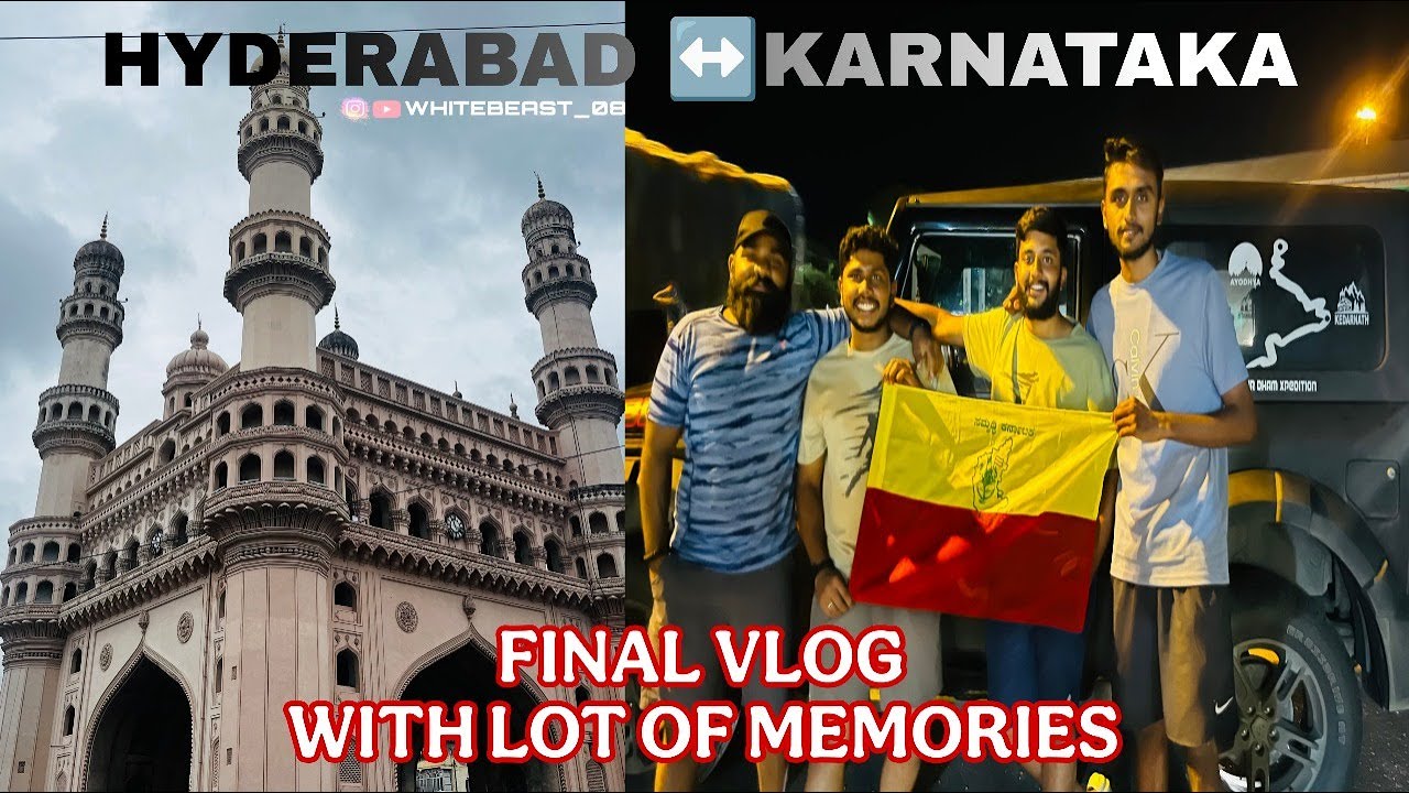 Day 17 || Hydrabad Charminar to Karnataka with lot of memories || Final vlog #karnataka  #hyderabad