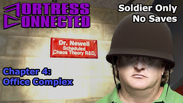Half-Life Source: Fortress Connected - Chapter 4: Office Complex (Soldier Only)