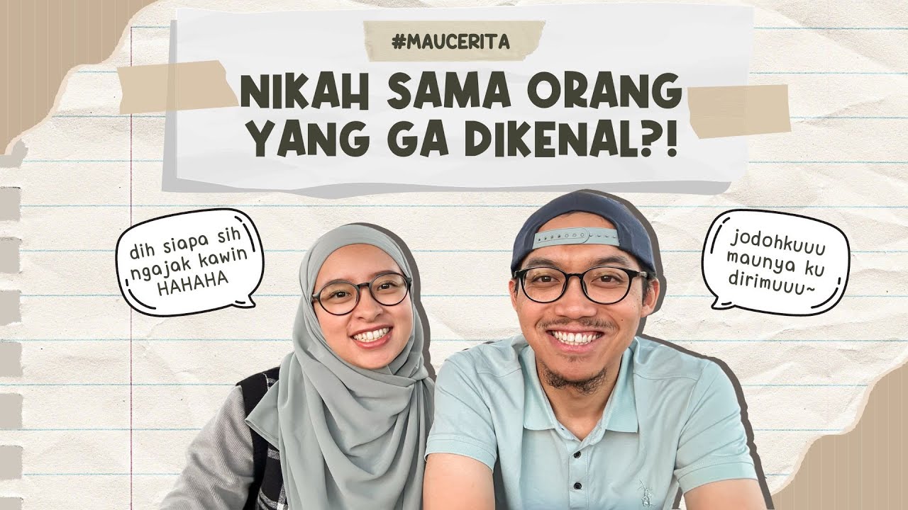 #MAUCERITA - PROSES PANJANG TAARUF KITA~