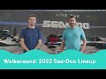 2022 Sea-Doo Lineup Walkaround
