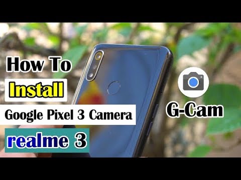 How To Install Google Camera (Gcam) On Realme 3| G Cam vs realme 3 | Best Easy Method | 💯 Working