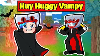 HUY NOOB BẤT NGỜ TRỞ THÀNH HUGGY VAMPY TRONG MINECRAFT*HUY NOOB HUGGY WUGGY MA CÀ RỒNG 🧛👾