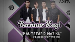 Adista Band - Kau Tetap Di Hatiku (Video Lirik)