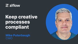 4 ways to keep creative processes compliant - Ziflow Webinar Series screenshot 2