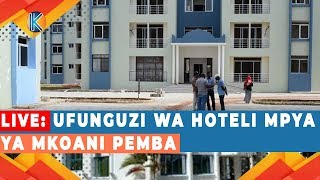  LIVE: UFUNGUZI WA HOTELI MPYA  YA MKOANI PEMBA 5 AUGUST 2020