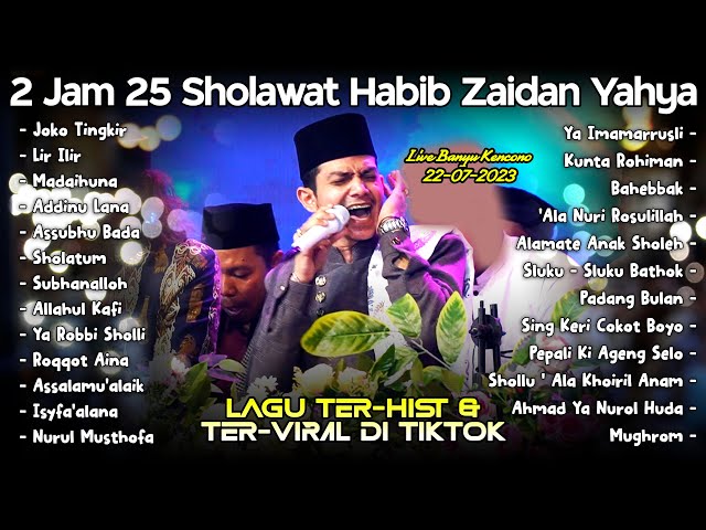 2 JAM 25 SHOLAWAT HABIB ZAIDAN YAHYA TER-HIST & VIRAL DI TIKTOK 2023 😱 class=