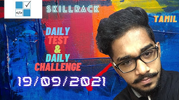 Skillrack Daily Test & Daily Challenge Live Stream  (19/09/2021) [TAMIL + ENGLISH]